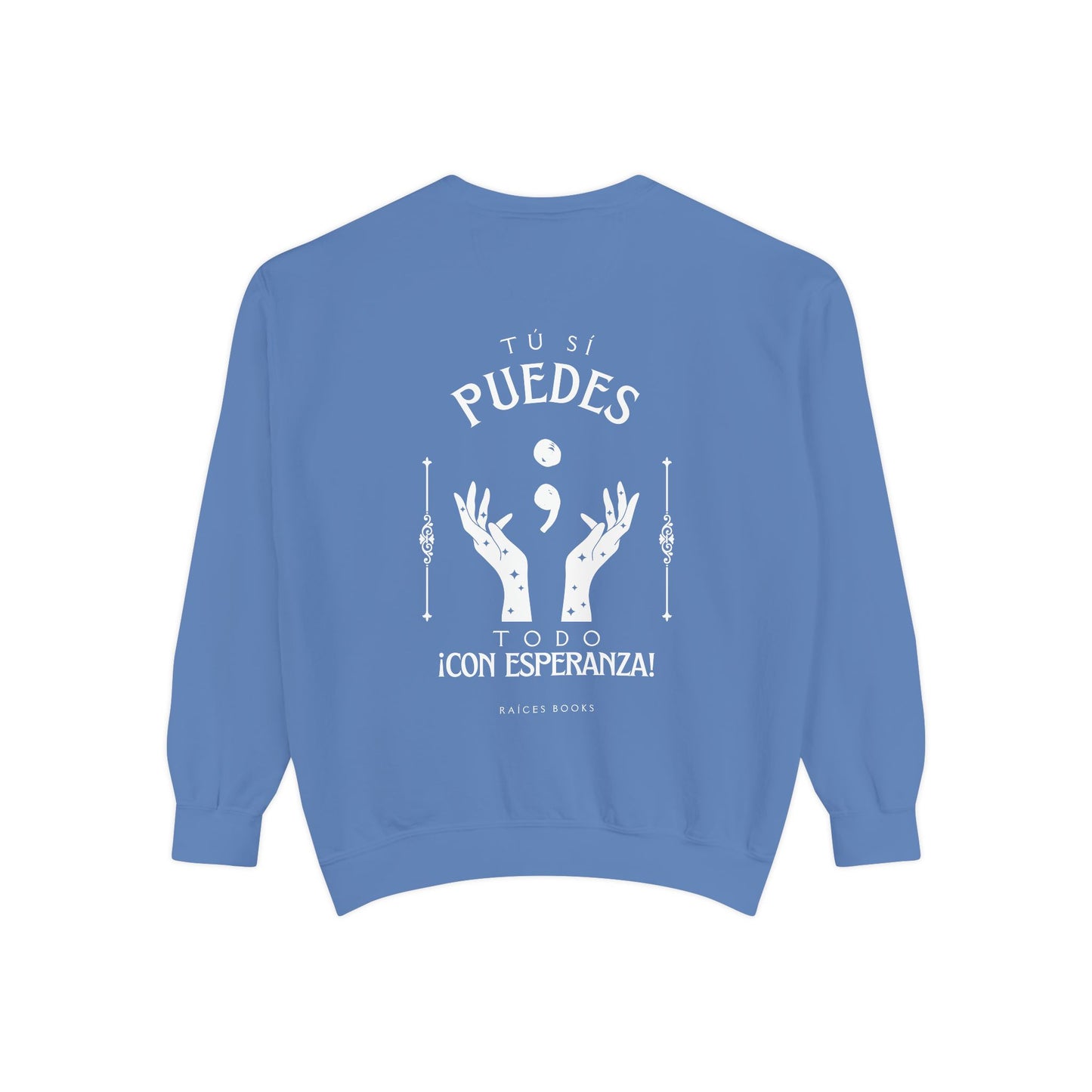 Sweatshirt; Tu Si Puedes- Todo Con Esperanza