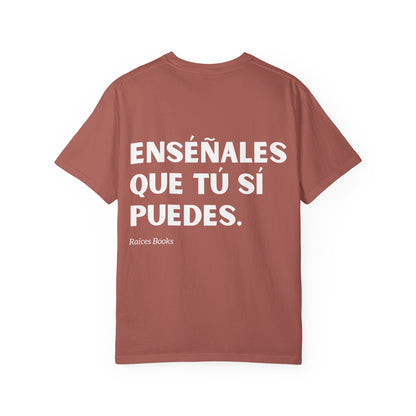 Garment-Dyed T-shirt - 'Show them that you can' Design