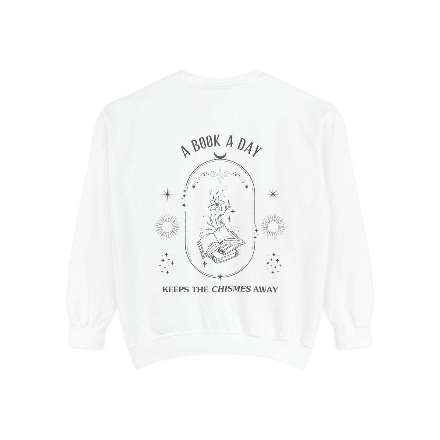 Book Lover Sweatshirt - 'A Book a Day Keeps the Chisme Away'