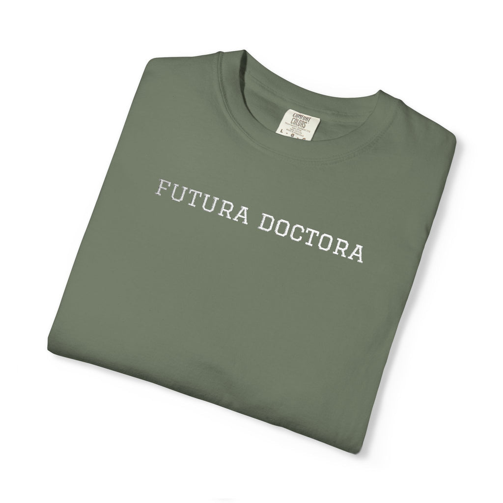 College T-Shirt — “Futura Doctora” Design