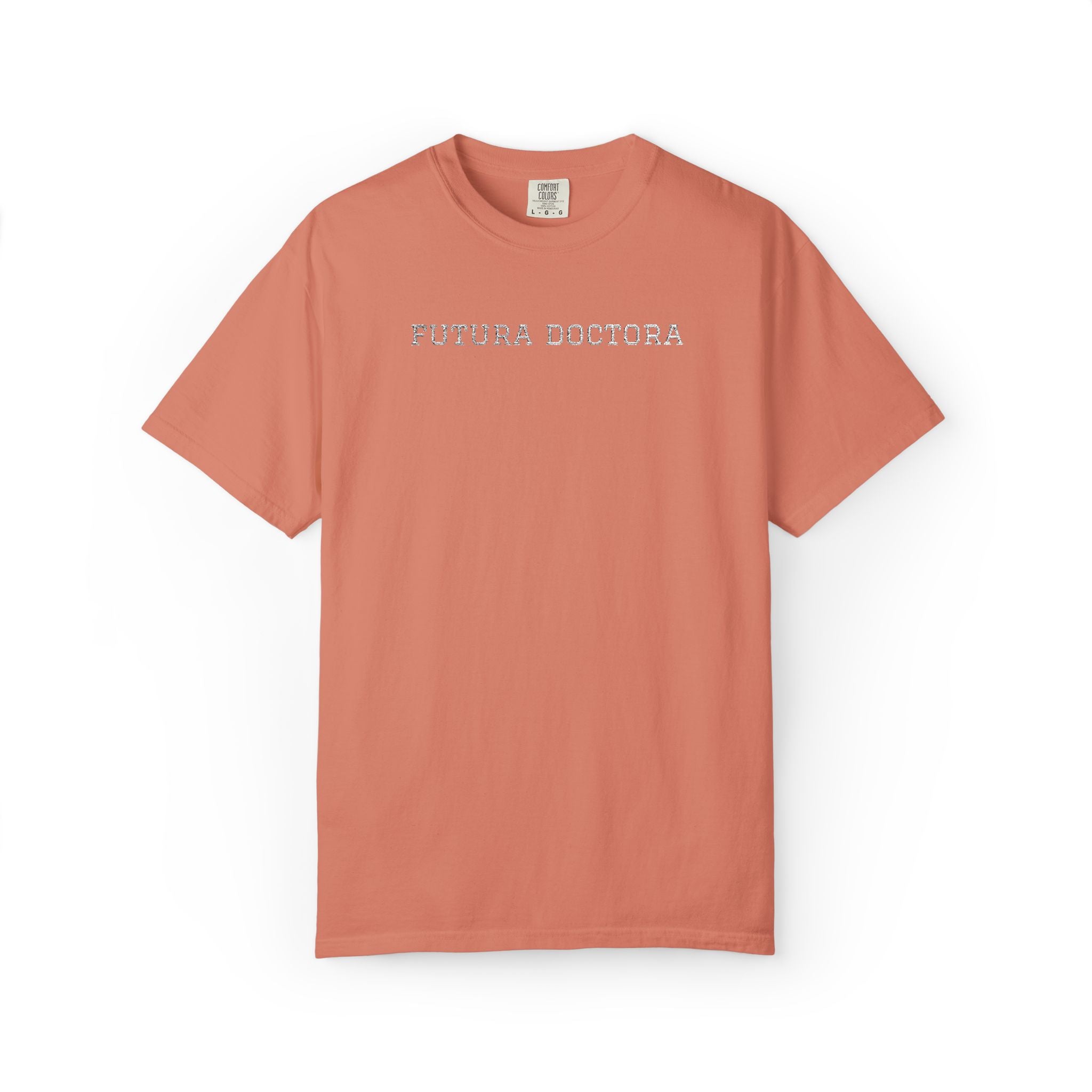 College T-Shirt — “Futura Doctora” Design