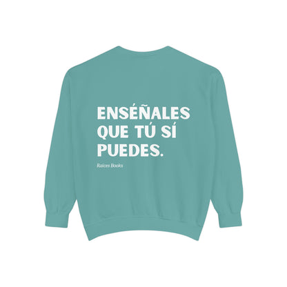 Garment-Dyed Sweatshirt - Show Them That You Can