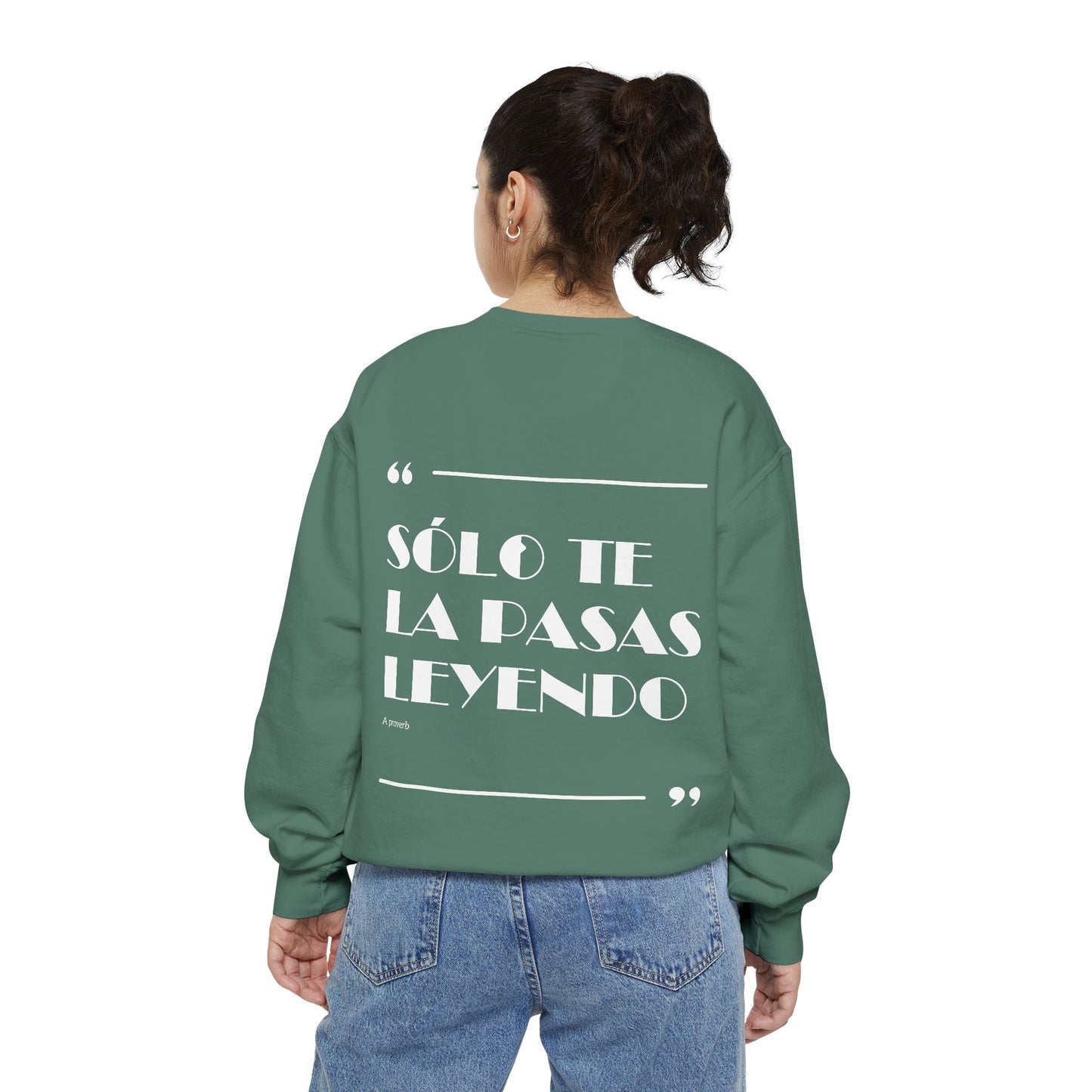 Solo Te La Pasas Leyendo Crewneck Sweatshirt
