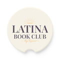 Soapstone Car Coaster — "Latina Book Club" Printed Car Cup Holder Insert