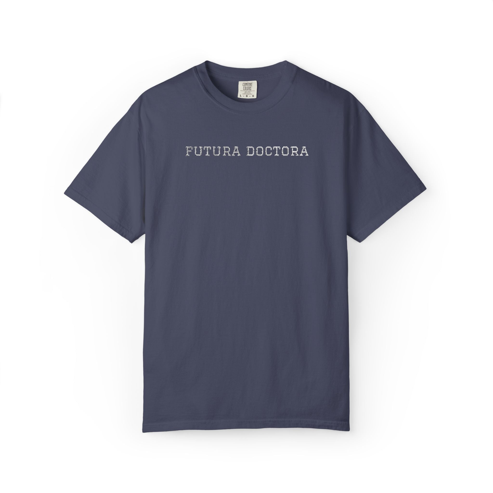 College T-Shirt — “Futura Doctora” Design