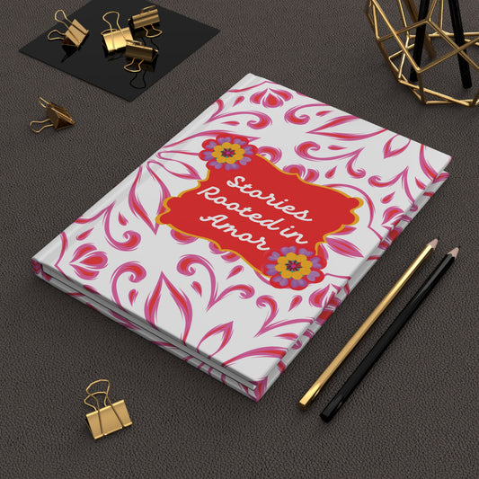 Hardcover Journal - Stories Rooted in Amor talavera design
