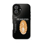 Fearless Impact-Resistant Phone Case, Protective Cover, Inspirational Gift, Unique Design, Motivational Cell Phone Case