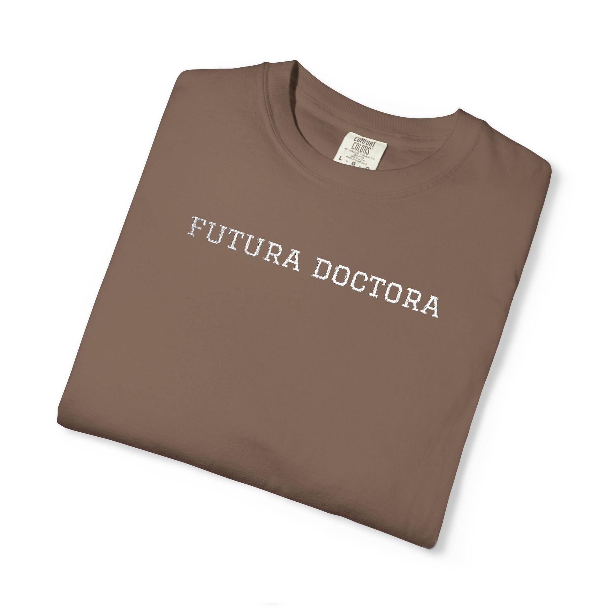 College T-Shirt — “Futura Doctora” Design