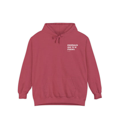 Garment-Dyed Hoodie - Show Them That You Can