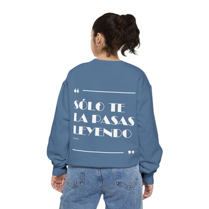 Solo Te La Pasas Leyendo Crewneck Sweatshirt