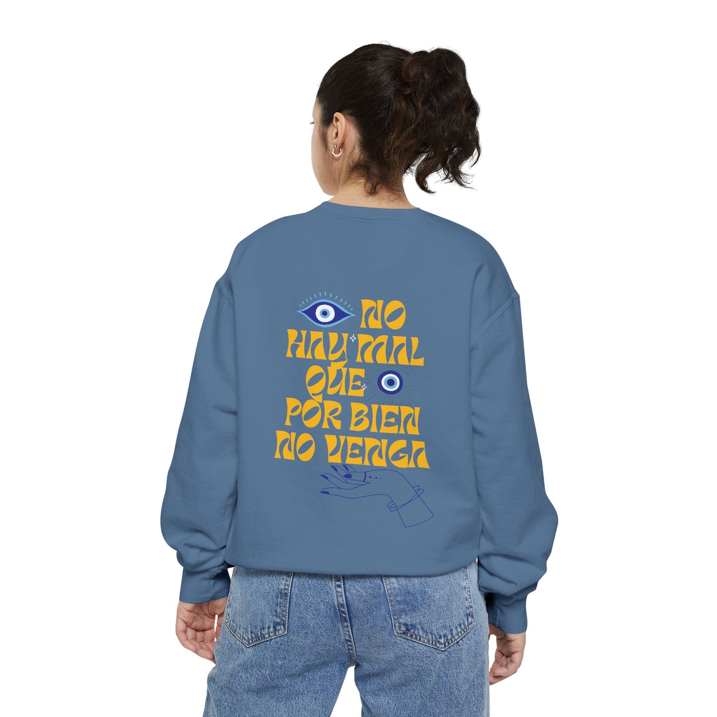 No Hay Mal Unisex Sweatshirt – Ojo Design