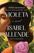 Violeta: A Novel by Isabel Allende