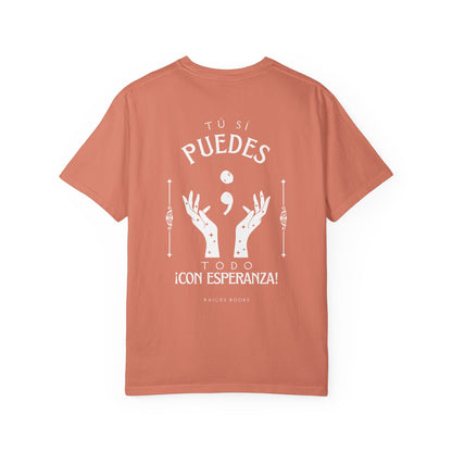 T-Shirt - Tú si puedes - todo con esperanza - Inspirational Spanish Quote