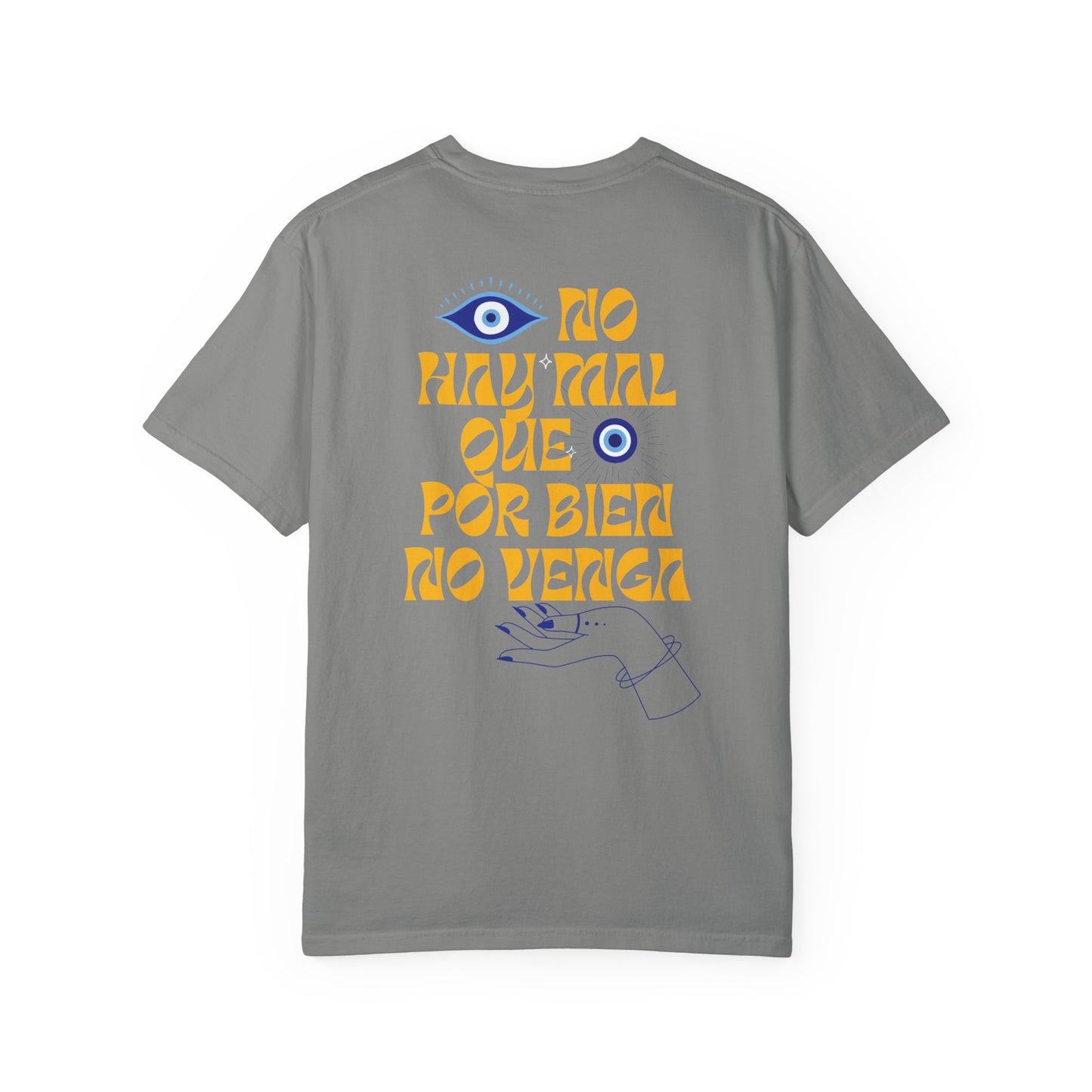 No Hay Mal Unisex T-Shirt- with ojo design