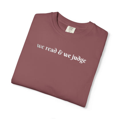 We read and we judge T-Shirt