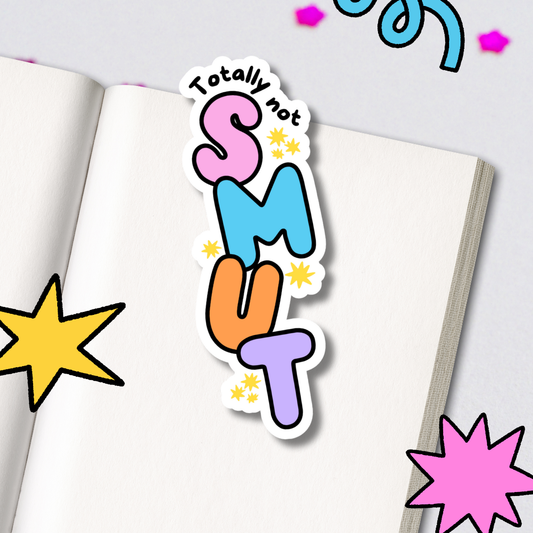 Totally Not SMUT Bookmark