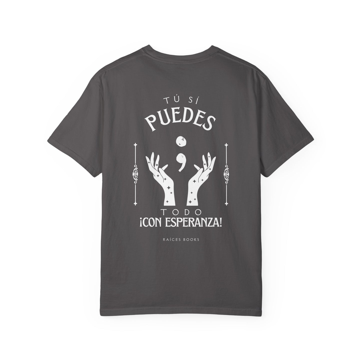 T-Shirt - Tú si puedes - todo con esperanza - Inspirational Spanish Quote