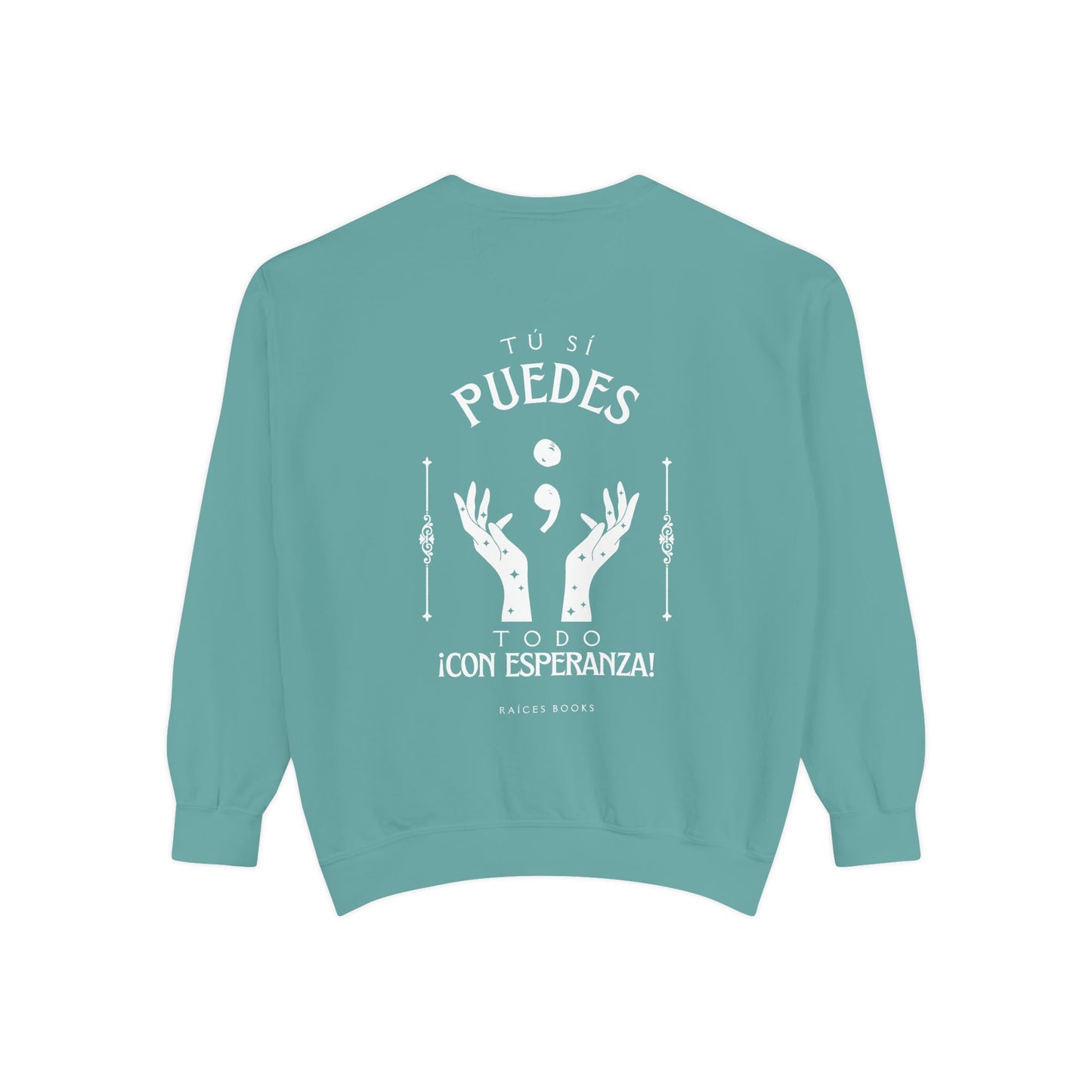 Sweatshirt; Tu Si Puedes- Todo Con Esperanza