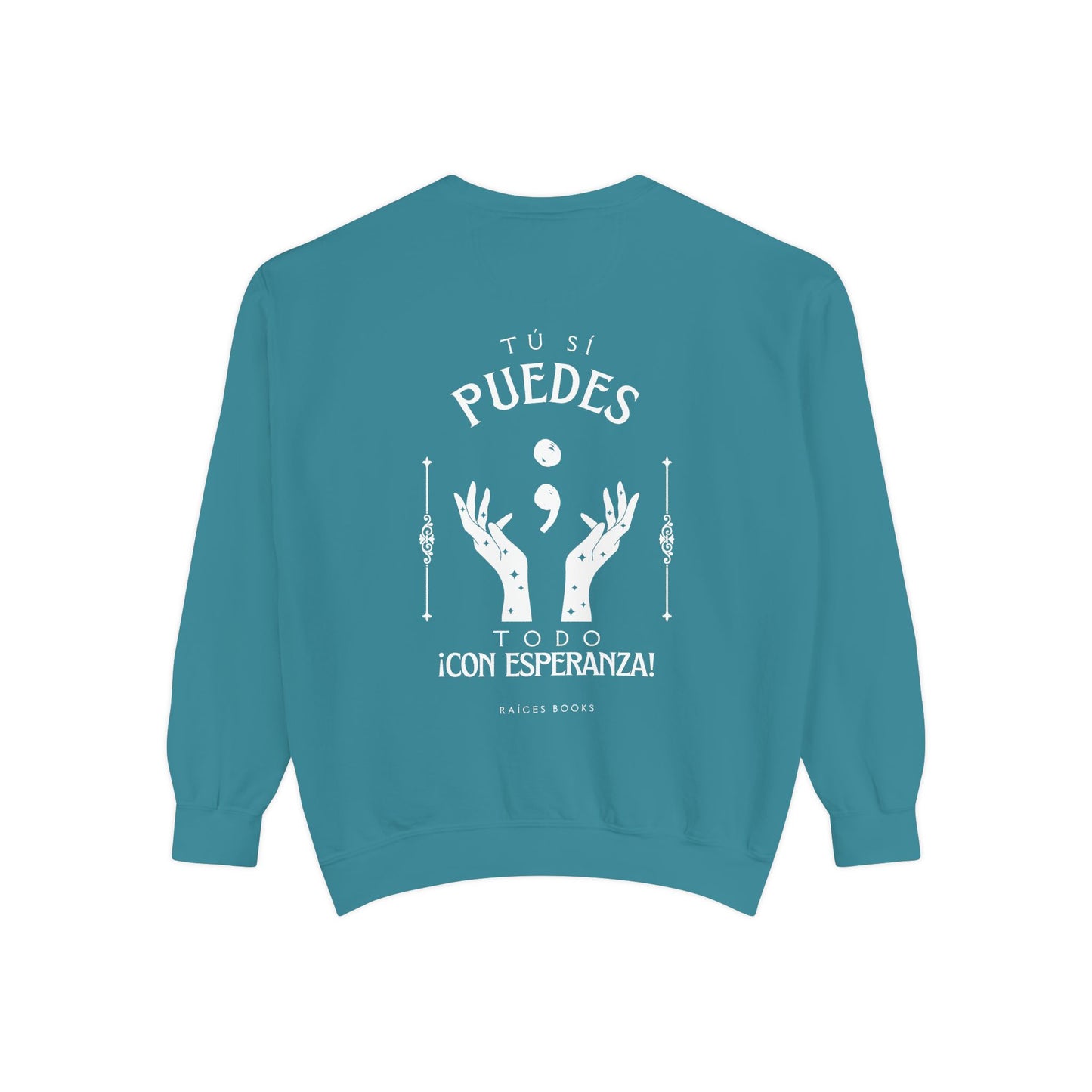 Sweatshirt; Tu Si Puedes- Todo Con Esperanza