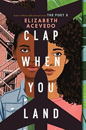Clap When You Land by Elizabeth Acevedo