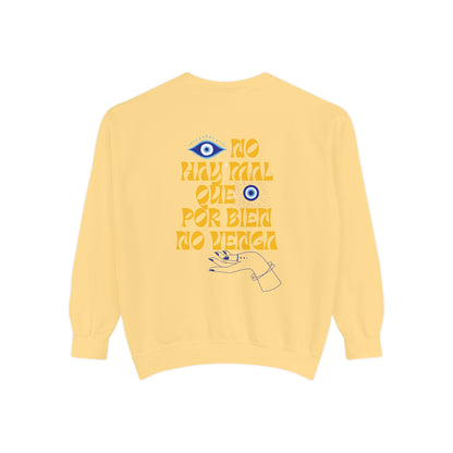 No Hay Mal Unisex Sweatshirt – Ojo Design