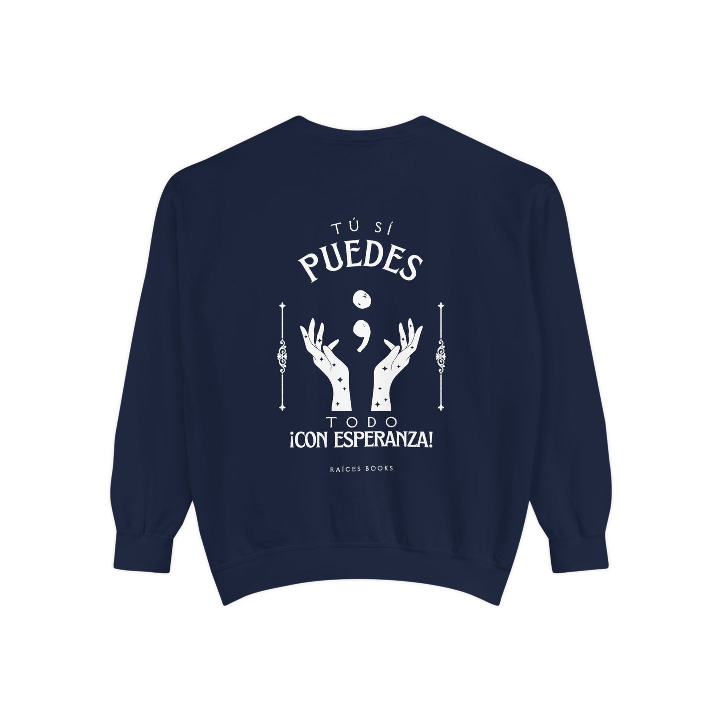 Sweatshirt; Tu Si Puedes- Todo Con Esperanza