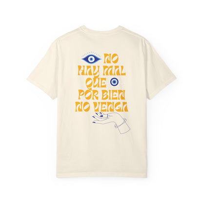 No Hay Mal Unisex T-Shirt- with ojo design