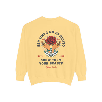 Sweatshirt - Ser Linda No Es Delito with Rose and Hands Design