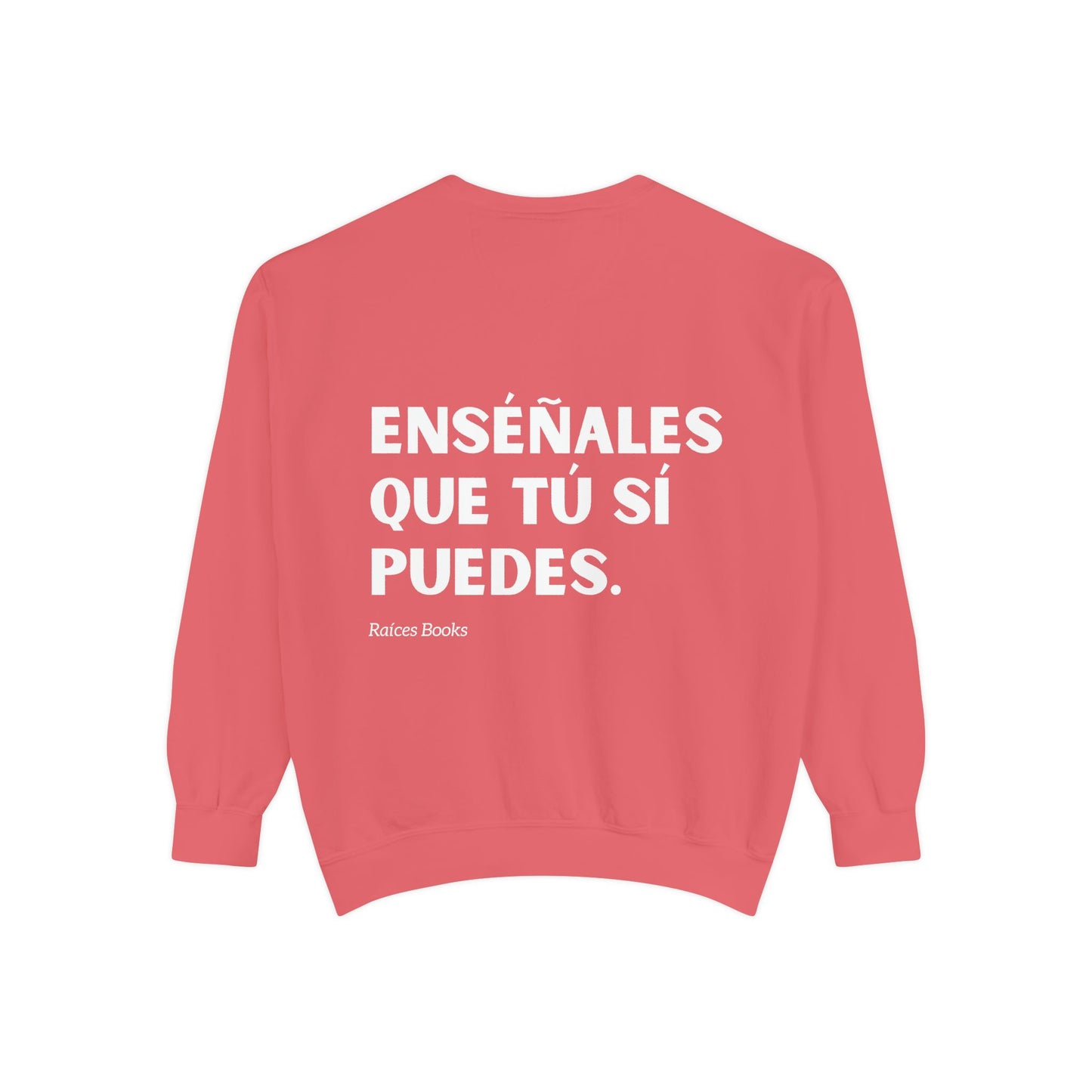 Garment-Dyed Sweatshirt - Show Them That You Can