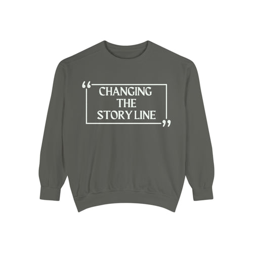 "Changing the Story Line" Unisex Garment-Dyed Sweatshirt