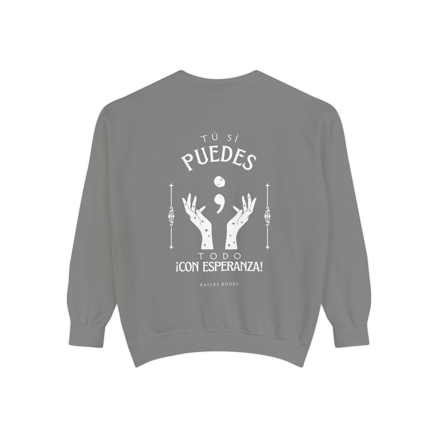 Sweatshirt; Tu Si Puedes- Todo Con Esperanza