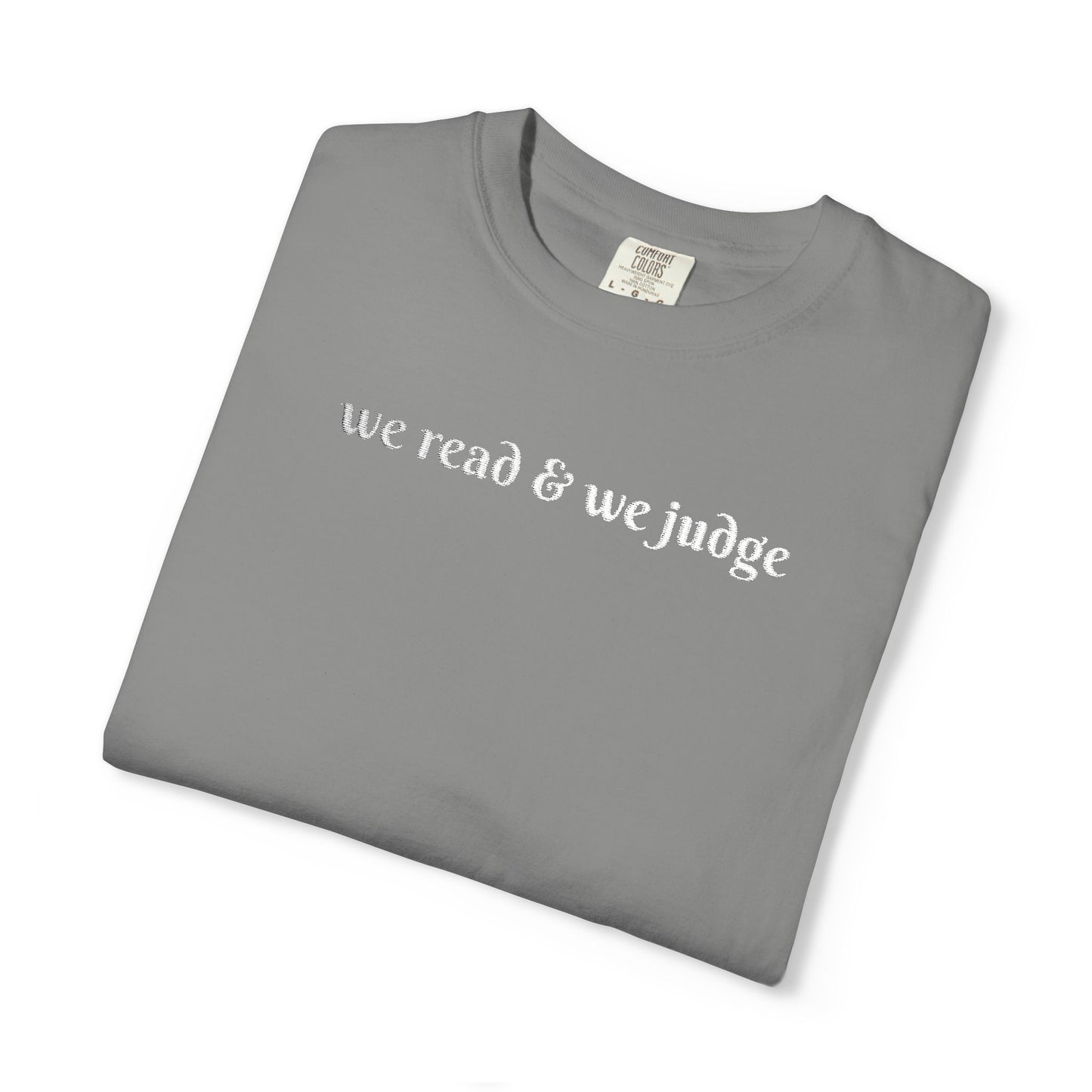 We read and we judge T-Shirt