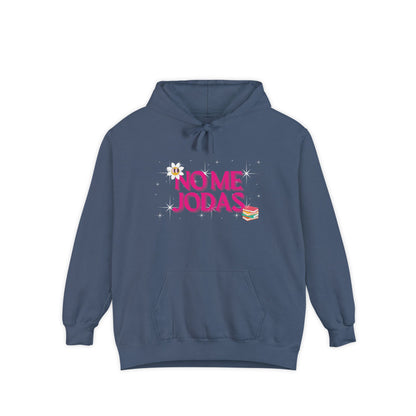 No Me Jodas! Hoodie