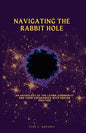 Navigating the Rabbit Hole: An anthology of the Latinx community and their experiences with suicide ideation
