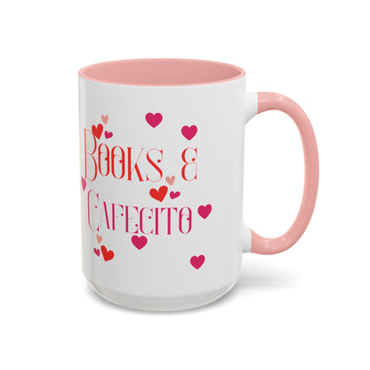 Coffee Mug - Books & Cafecito with Red and Pink Hearts Design