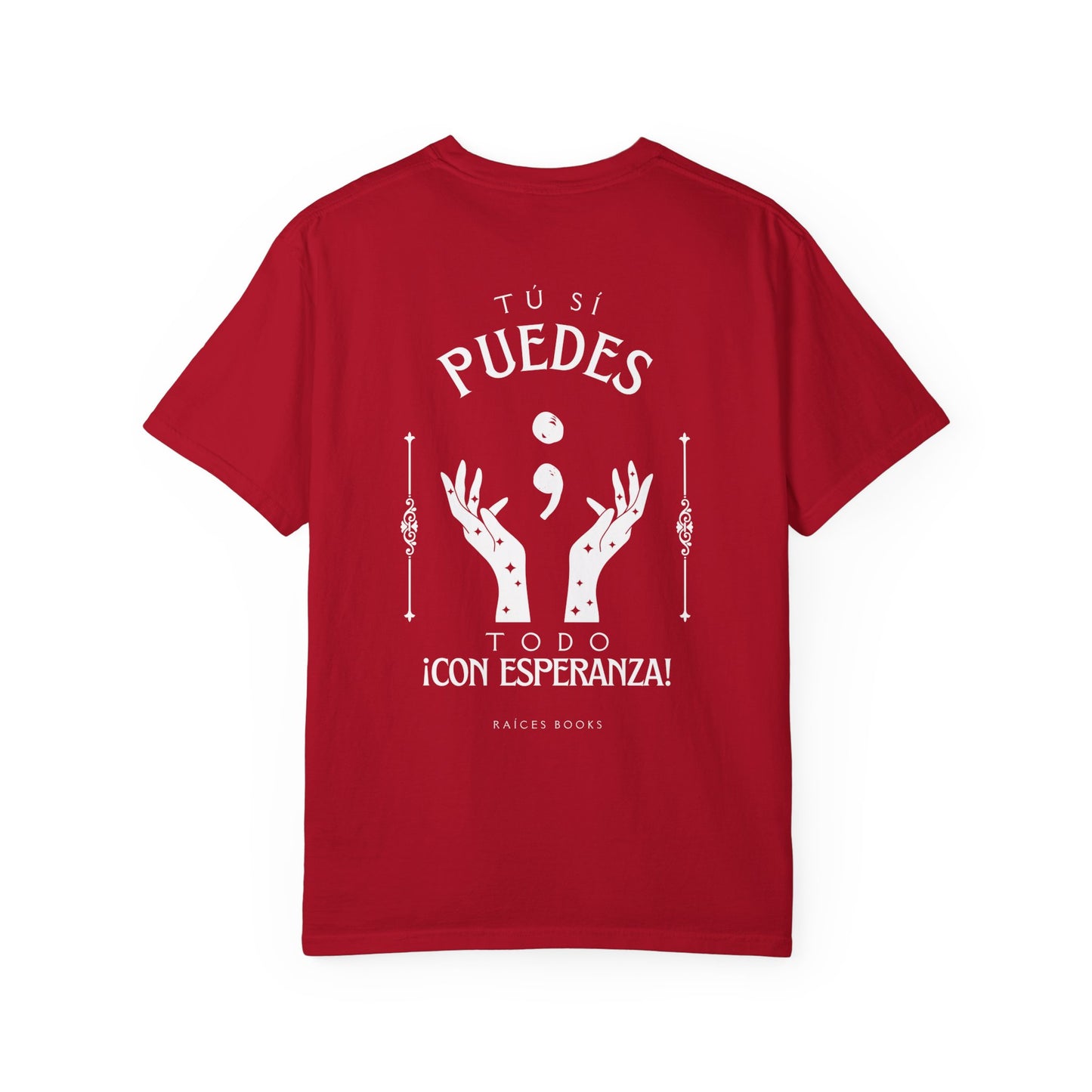 T-Shirt - Tú si puedes - todo con esperanza - Inspirational Spanish Quote