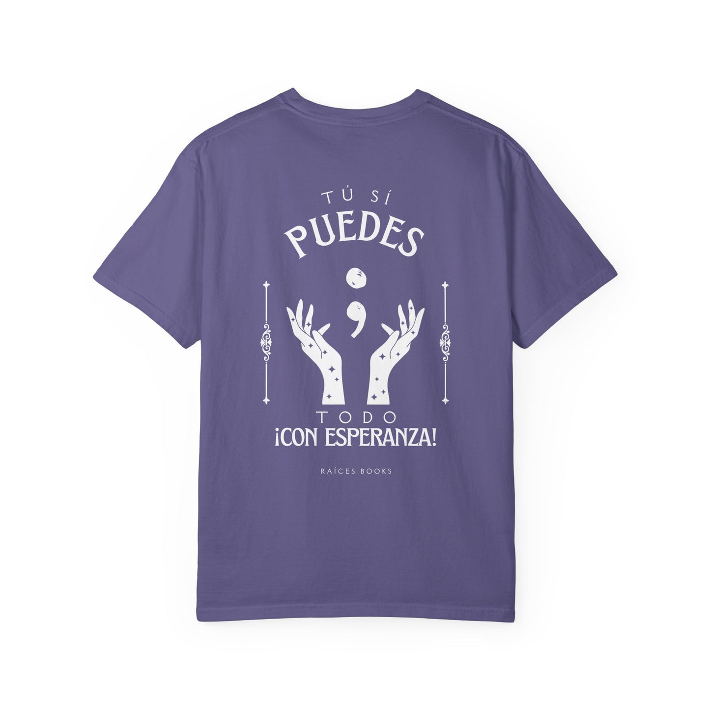 T-Shirt - Tú si puedes - todo con esperanza - Inspirational Spanish Quote