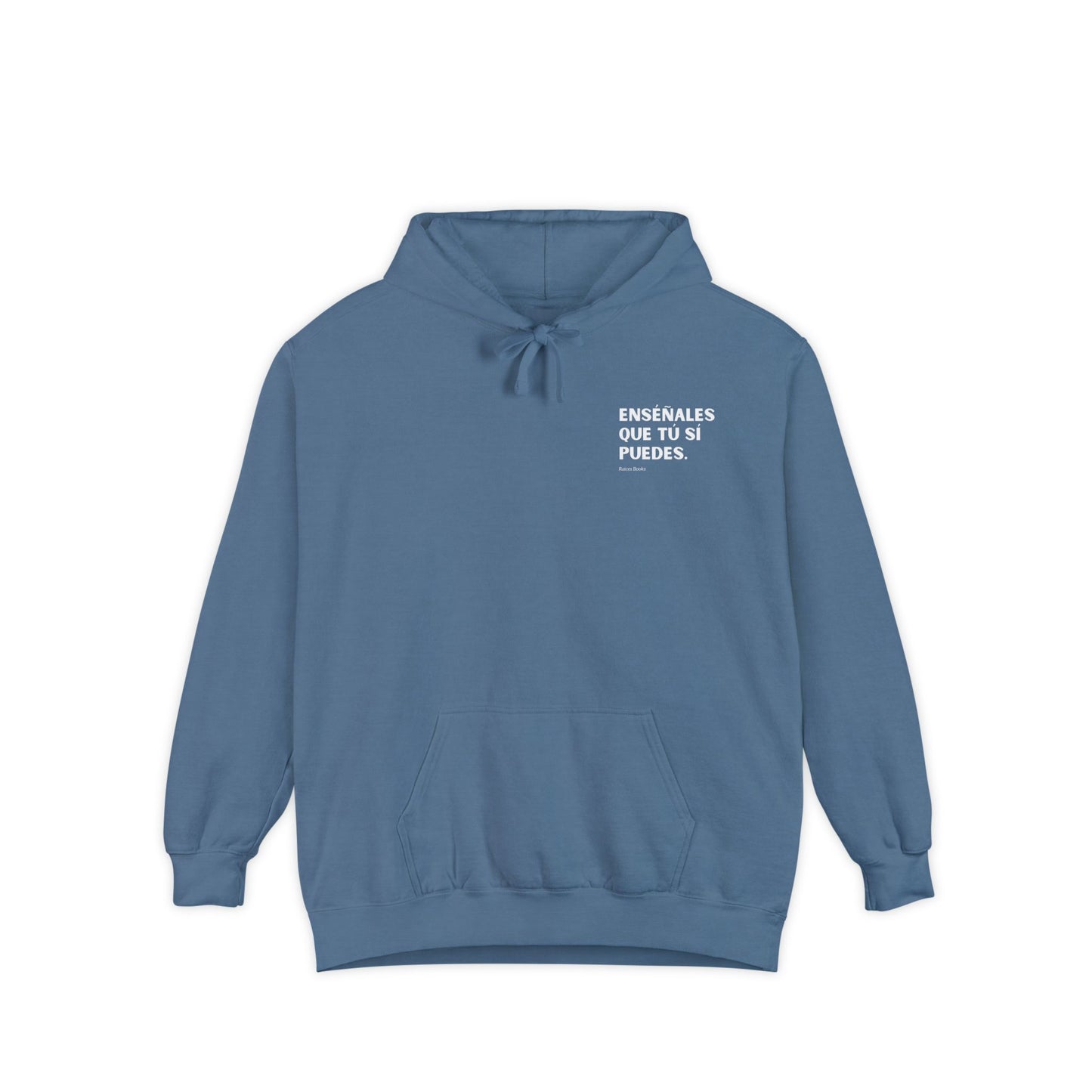 Garment-Dyed Hoodie - Show Them That You Can