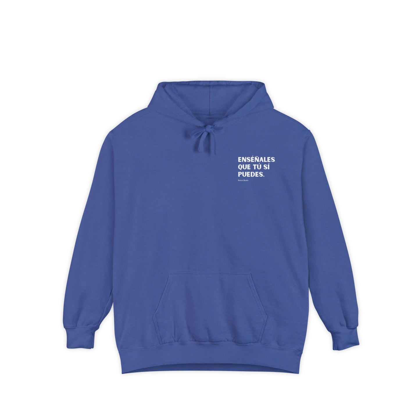 Garment-Dyed Hoodie - Show Them That You Can