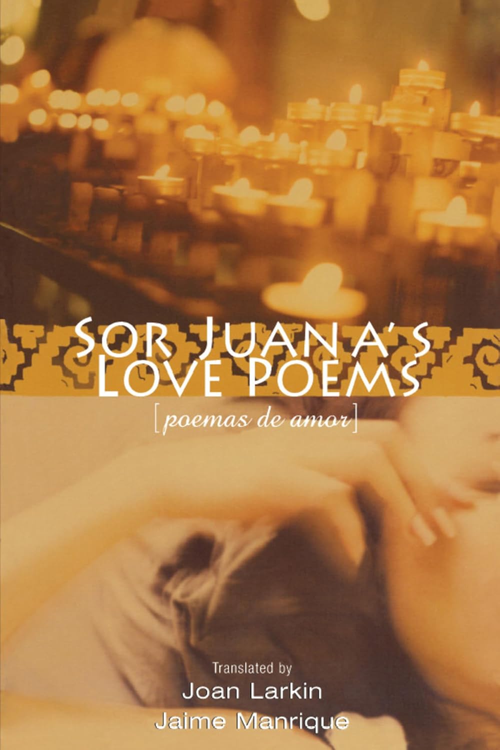 Sor Juana's Love Poems by Sor Juana Ines de la Cruz