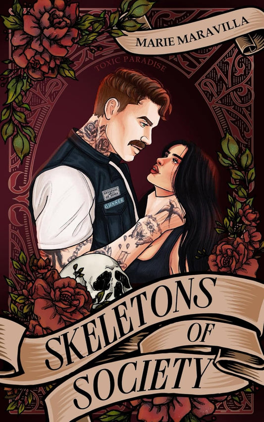 Skeletons of Society: A Toxic Paradise Novel by Marie Maravilla Book 1 of 3: Toxic Paradise