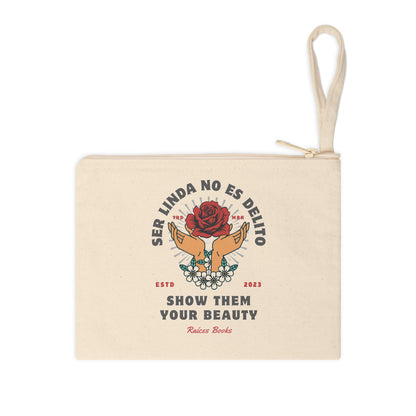 Show Them Your Beauty Zipper Pouch - Empowering Accessory for Self-Love and Confidence