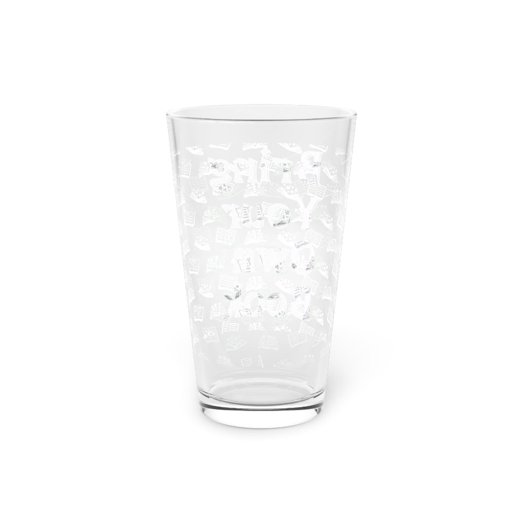 BYOB: Bring Your Own Book Pint Glass, 16oz for book lovers