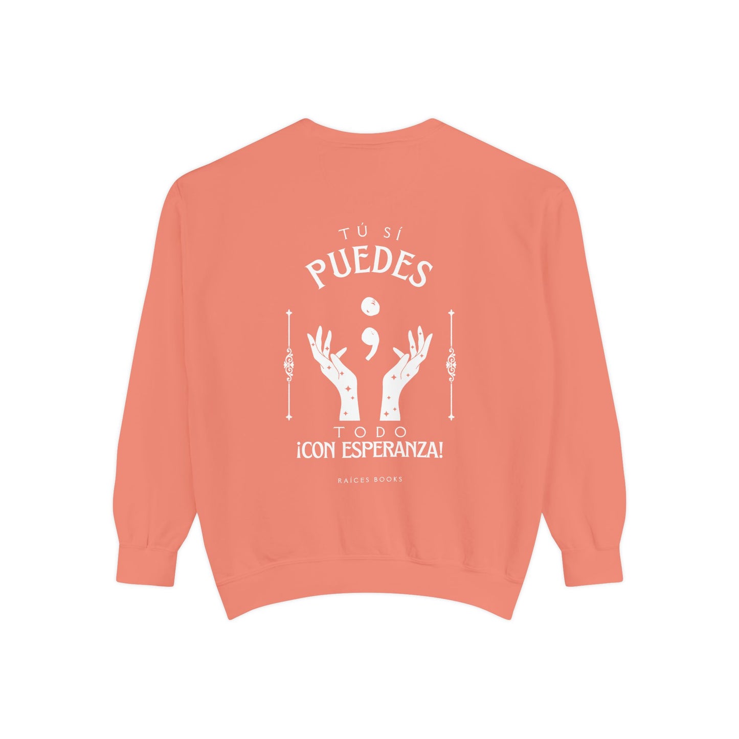 Sweatshirt; Tu Si Puedes- Todo Con Esperanza