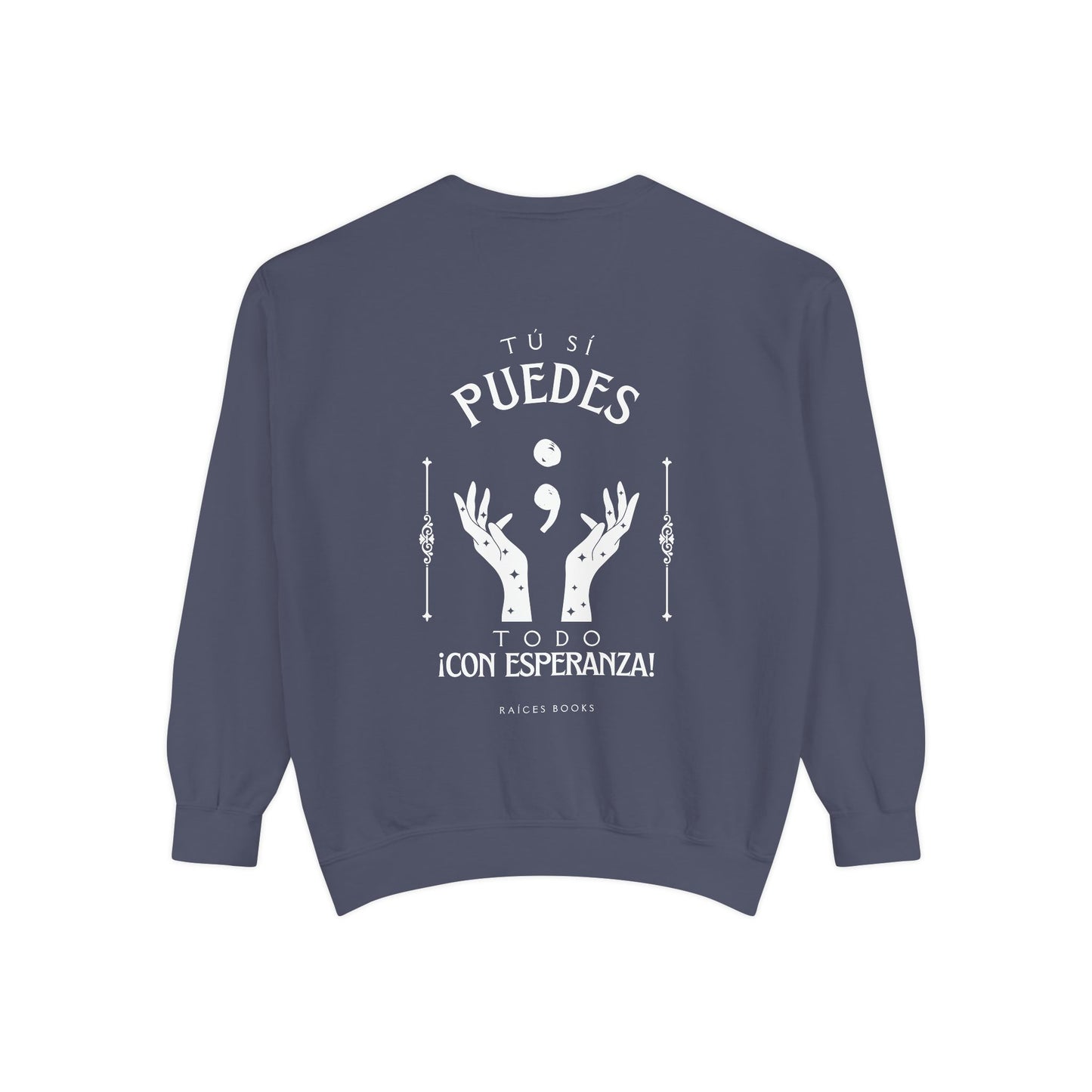 Sweatshirt; Tu Si Puedes- Todo Con Esperanza