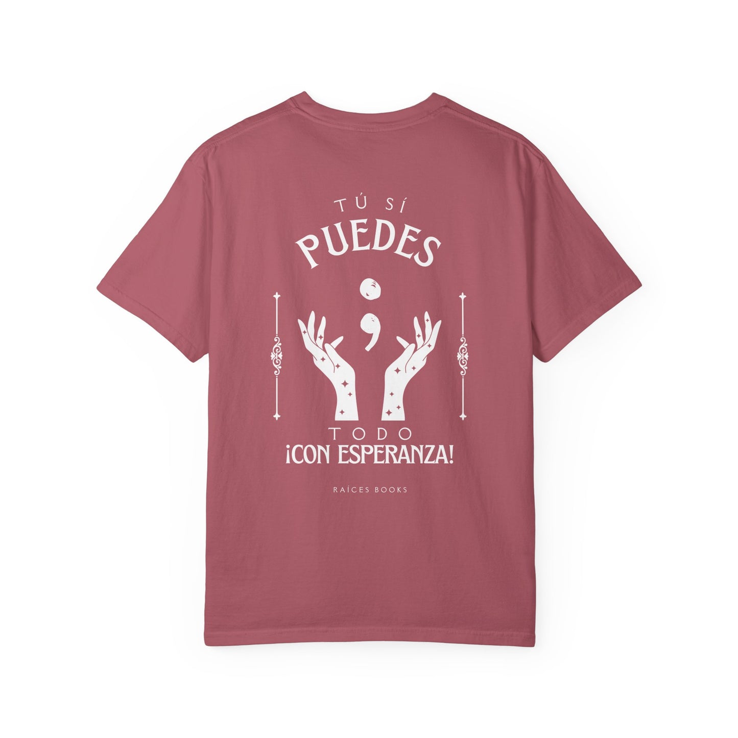 T-Shirt - Tú si puedes - todo con esperanza - Inspirational Spanish Quote