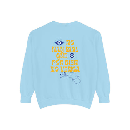 No Hay Mal Unisex Sweatshirt – Ojo Design