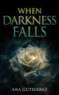When Darkness Falls