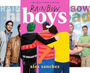 Rainbow Trilogy (3 book series) by Alex Sanchez