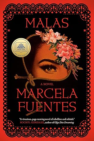 Malas: A GMA Book Club Pick: A Novel by Marcela Fuentes